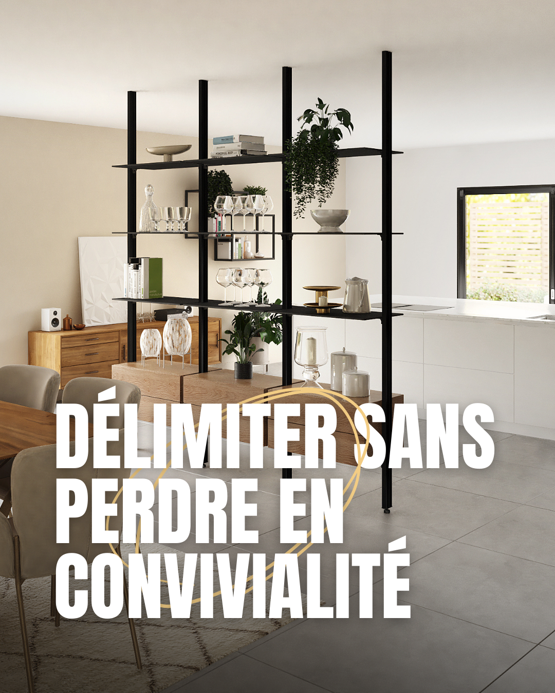 Délimiter les espaces sans perdre en convivialité